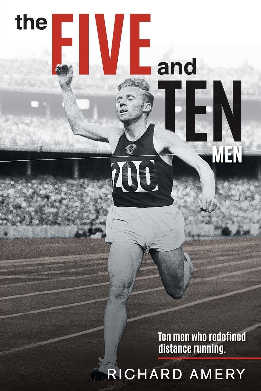 Thumbnail - The Five And Ten Men Ten Men Who Redefined Distance Running Richard