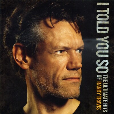 RANDY TRAVIS - I Told You So - The Ultimate Hits Of Randy Travis # 2 CD # Warner