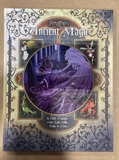 Ancient Magic by Erik Dahl, John Post, Richard Love, Timothy Ferguson and...