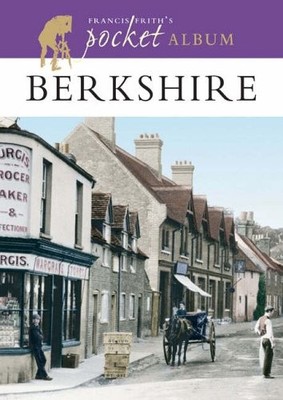 Francis Frith's Berkshire Pocket Album By Francis Frith, Nick Ch