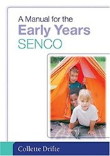 A Manual for the Early Years SENCO Perfect Collette Drifte