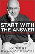 Start with the Answer: And Other Wisdom - Hardcover, by Seelert Bob - Very Good