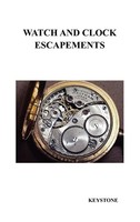 Keystone | Watch And Clock Escapements | Buch | Englisch (2008) | Gebunden