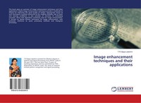 T. R. Vijaya Lakshmi | Image Enhancement Techniques And Their Applications