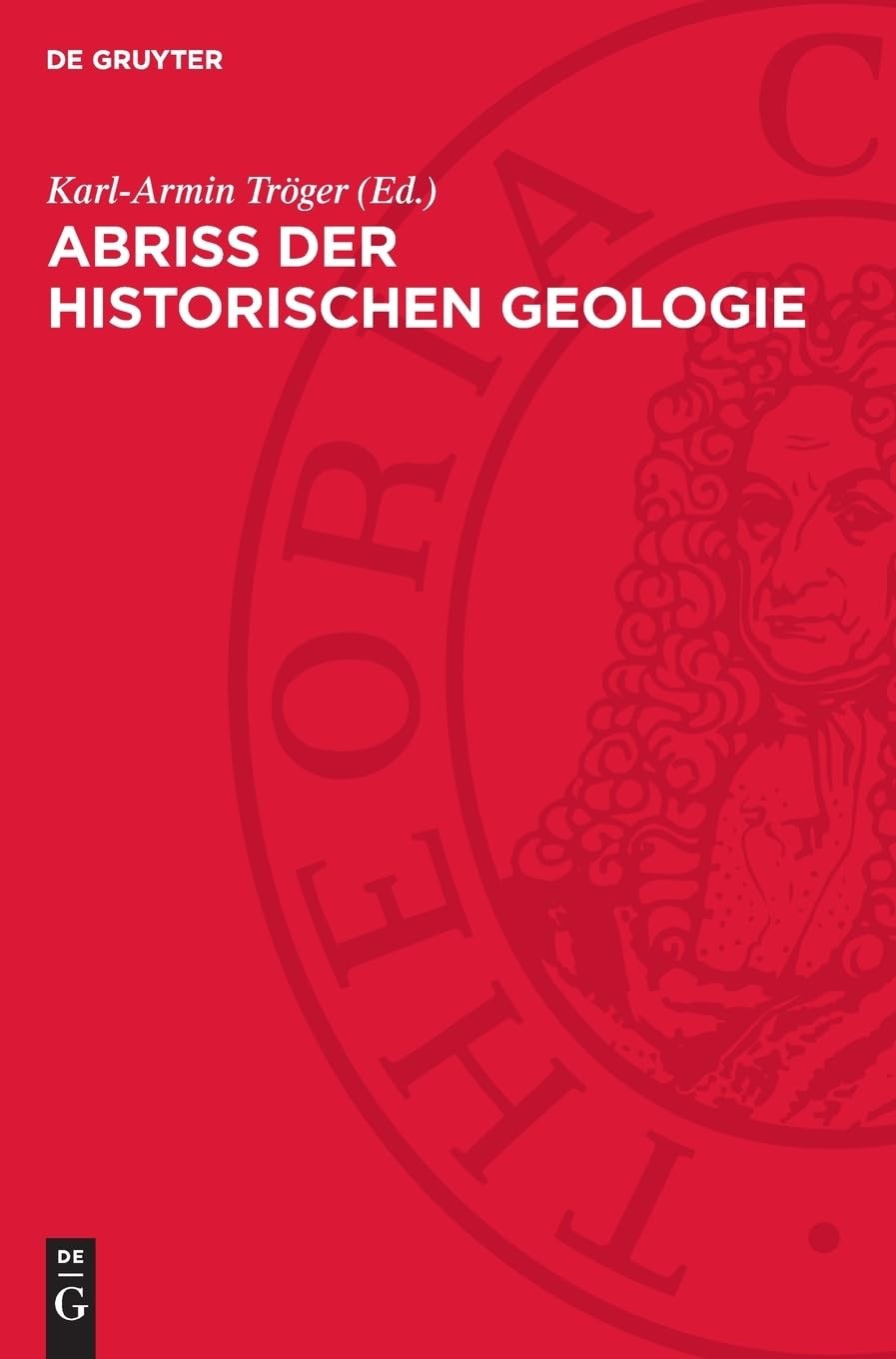 Abriss Der Historischen Geologie (Hardback)