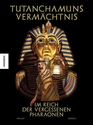Tutanchamuns Vermächtnis | Paul Marcel, Patrick Mallet | deutsch