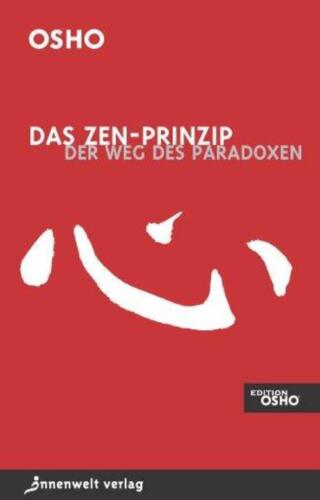Das Zen-Prinzip Der Weg des Paradoxes Osho Taschenbuch 224 S. Deutsch 2005 - Bild 1 von 1