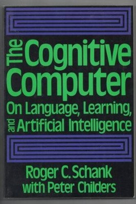 The Cognitive Computer: On Language, Learning,  Artificial Intelligence - GOOD