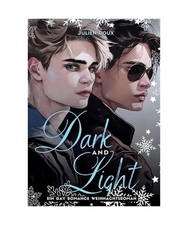 Dark & Light - Liebe zwischen Licht und Schatten: Ein gefühlvoller Gay Romance 