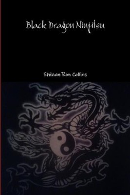 Ron Collins Black Dragon Ninjitsu (Paperback) (UK IMPORT)