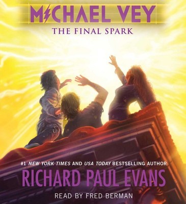 Michael Vey : The Final Spark, CD/Spoken Word by Evans, Richard Paul; Berman,...