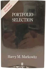 PORTFOLIO SELECTION : Efficient Diversification of Investments by H.M. Markowitz