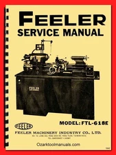 Feeler FTL-618E Toolroom Metal Lathe Owner Operator Service Parts Manual 1642