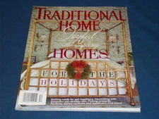2008 HOLIDAY TRADITIONAL HOME MAGAZINE - JOYFUL IDEA INSPIRING HOMES - H 14029