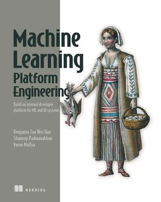Build a Machine Learning Platform (From Scratch) Benjamin Hao Buch Englisch 2026