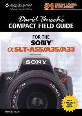 David Busch's Compact Field Guide for the Sony Alpha SLT-A55/A35
