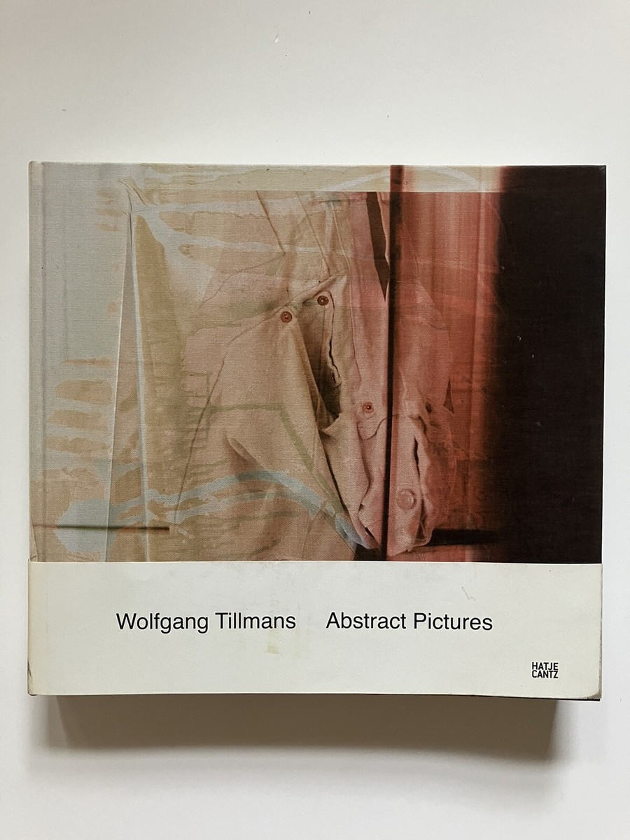 アート・デザイン・音楽 Wolfgang Tillmans : Abstract Pictures Wolfgang Tillmans: Abstract Pictures | Books | David Zwirner