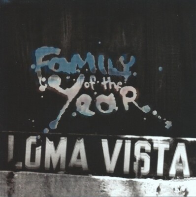 Loma Vista - Family of the Year CD