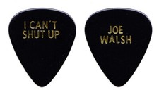 Eagles Joe Walsh I Can't Shut Up Black Guitar Pick - 1990s Tours