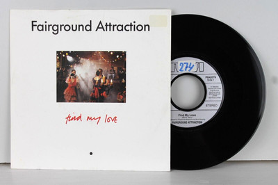FAIRGROUND ATTRACTION  Find My Love  RCA 1988  Vinyl-Single 7''