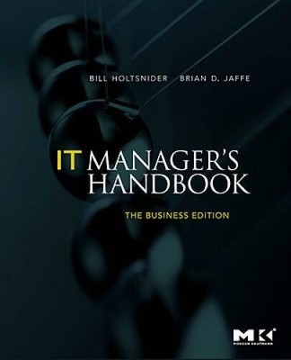 IT Manager's Handbook: The Business Edition - Paperback - GOOD