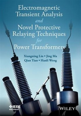 Electromagnetic Transient Analysis and Novel Protective Relaying Techniques f...