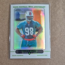 Topps 2005 Topps Chrome Matt Roth Rookie Refractor #235 Miami Dolphins Card. rookie card picture