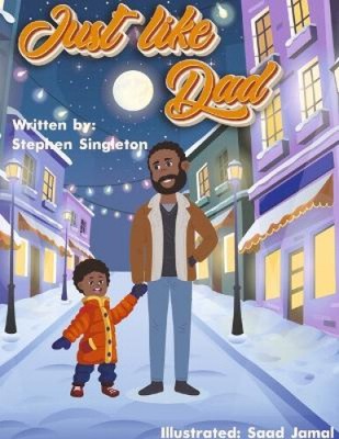 Just Like Dad by Singleton, Stephen