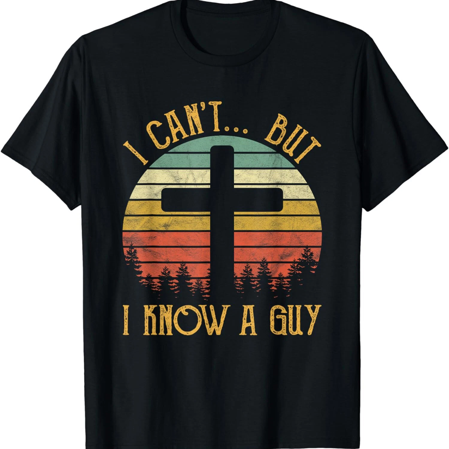 Funny Christian I Know A Guy Jesus Cross Unisex T-Shirt