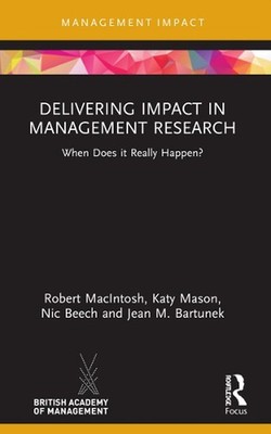 Delivering Impact in Management Research: When Does it Really Happen? by Katy Ma