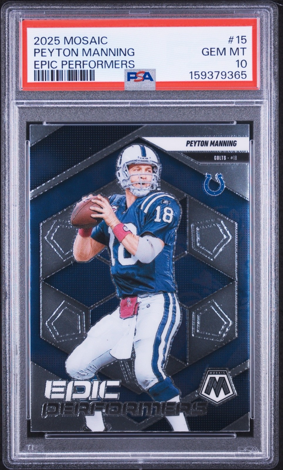 2025 Panini Mosaic Epic Performers Peyton Manning #15 PSA 10 Colts