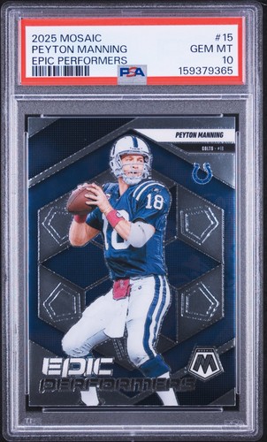 2025 Panini Mosaic Epic Performers Peyton Manning #15 PSA 10 Colts