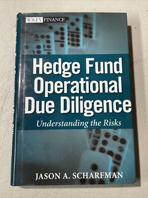 Hedge Fund Operational Due Diligence: Understanding the Risks by Scharfman
