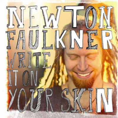 Newton Faulkner Write It On Your Skin (CD) Album