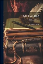 Melanka: Shchedrivka 1922 r. (Paperback or Softback)