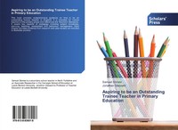 Aspiring To Be An Outstanding Trainee Teacher In Primary Education Taschenbuch