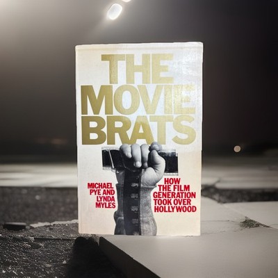 The Movie Brats Michael Pye Lynda Myles 1979 First Edition Holt