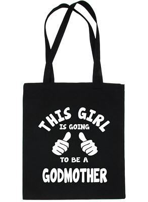 This Girl Is Going To Be a Godmother Taufe Einkaufstasche fürs Leben 