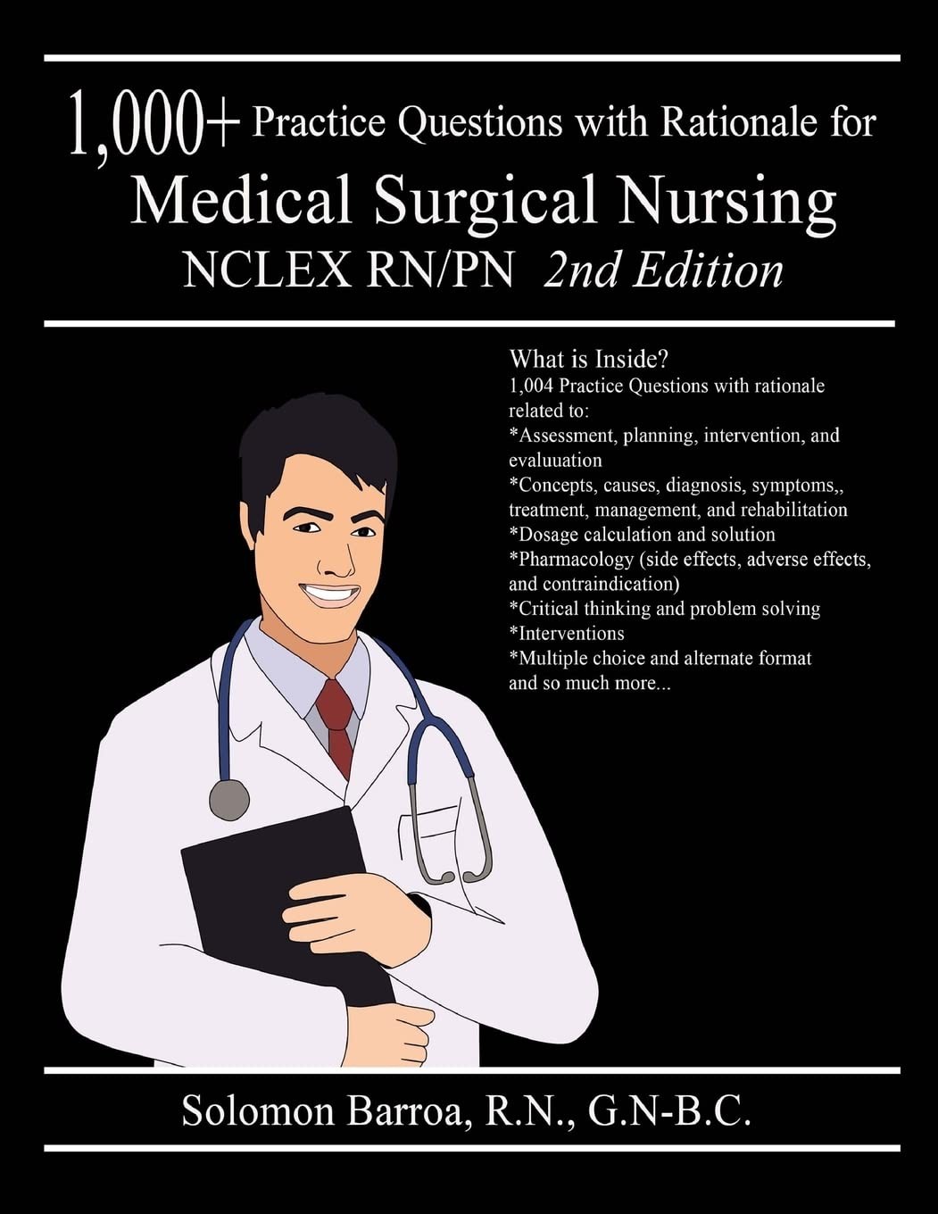 1,000+ Practice Questions with Rationale for Medical Surgical Nursing NCLEX RN/