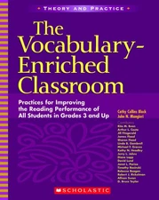 The Vocabulary-Enriched Classroom: Practices for Improving the Reading Perfo...