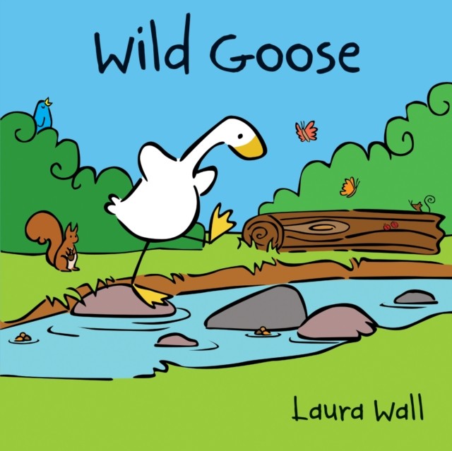 Wild Goose by Laura Wall (Paperback Book)