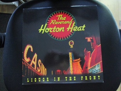 Reverend Horton Heat   Liquor In The Front LP 