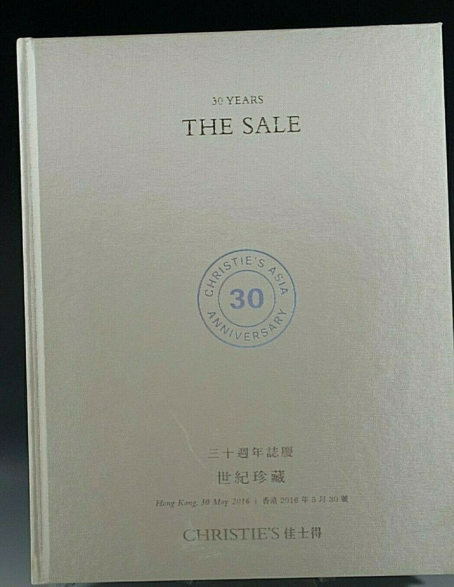 CHRISTIE'S CATALOG ASIA 30 YEARS THE SALE HONG KONG 05/30/2016