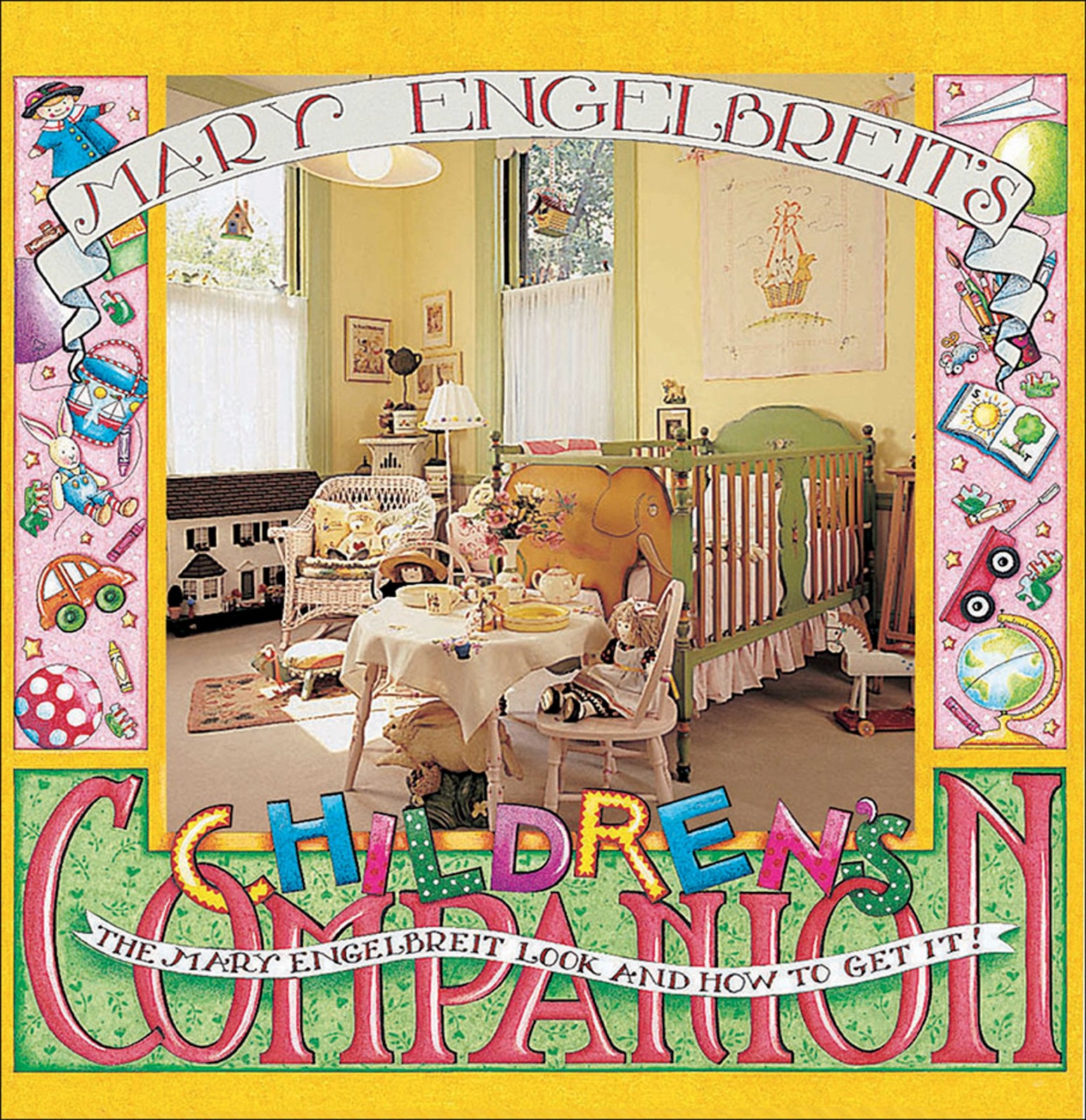 Mary Engelbreit's Children's Companion: The Mary Engelbreit Look and How to ...