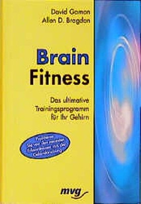 Brain Fitness Gamon, David und Allen D. Bragdon: