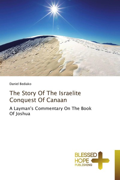 The Story Of The Israelite Conquest Of Canaan Daniel Bediako Taschenbuch 2014-image