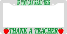 If you can read this THANK A TEACHER Plate Frame