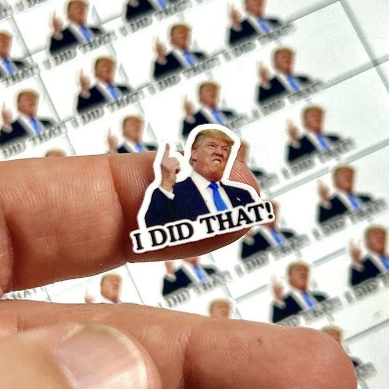 Trump Sticker I DID THAT Gas Pump Waterproof Vinyl Sticker NEW 1x1" 10/25/50/100