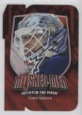 2011-12 ITG Between the Pipes Men 4 Ruby Die-Cut Chris Mason #MM-29 2d8
