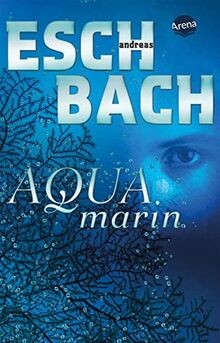 Aquamarin (1) von Eschbach, Andreas | Buch | Zustand sehr gut